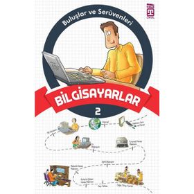 Timaş Çocuk - Buluşlar ve Serüvenleri - Bilgisayar