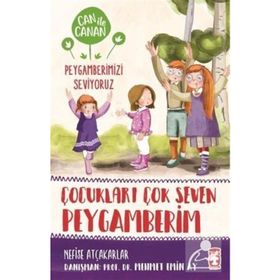 Timaş Çocuk Çocukları Çok Seven Peygamberim-Can ile Canan Peygamberimizi Seviyoruz