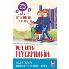 Timaş Çocuk Dua Eden Peygamberim - Can İle Canan Peygamberimizi Seviyoruz