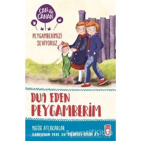 Timaş Çocuk Dua Eden Peygamberim - Can İle Canan Peygamberimizi Seviyoruz