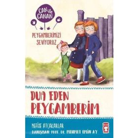 Timaş Çocuk Dua Eden Peygamberim - Can İle Canan Peygamberimizi Seviyoruz