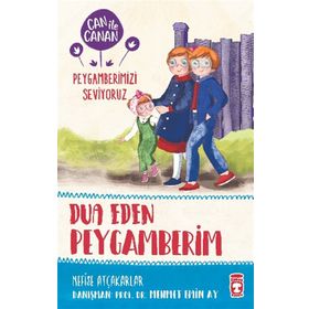 Timaş Çocuk Dua Eden Peygamberim - Can İle Canan Peygamberimizi Seviyoruz