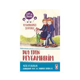 Timaş Çocuk Dua Eden Peygamberim - Can İle Canan Peygamberimizi Seviyoruz