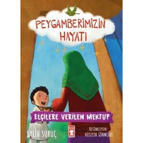 Timaş Çocuk Elçilere Verilen Mektup - Peygamberimizin Hayatı