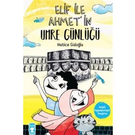 Timaş Çocuk - Elif ile Ahmet'in Umre Günlüğü