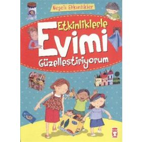 Timaş Çocuk Etkinliklerle Evimi Güzelleştiriyorum