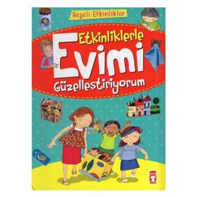 Timaş Çocuk Etkinliklerle Evimi Güzelleştiriyorum