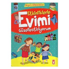 Timaş Çocuk Etkinliklerle Evimi Güzelleştiriyorum