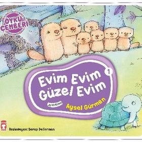 Timaş Çocuk Evim Evim Güzel Evim - Öykü Çemberi 1