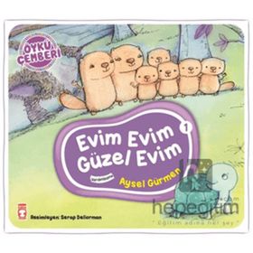 Timaş Çocuk Evim Evim Güzel Evim - Öykü Çemberi 1