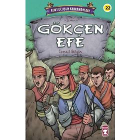 Timaş Çocuk Gökçen Efe - Kurtuluşun Kahramanları 3 Kitap