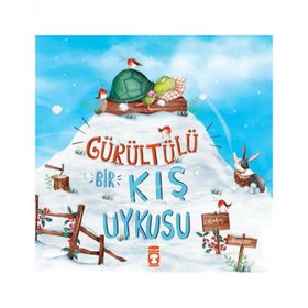 Timaş Çocuk Gürültülü Bir Kış Uykusu Kitap