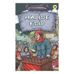 Timaş Çocuk Halide Edip - Kurtuluşun Kahramanları 3 Kitap