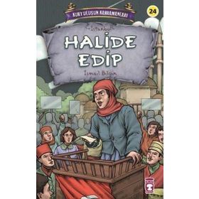 Timaş Çocuk Halide Edip - Kurtuluşun Kahramanları 3 Kitap