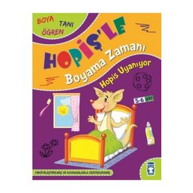 Timaş Çocuk Hopiş Uyanıyor - Hopişle Boyama Zamanı Kitap
