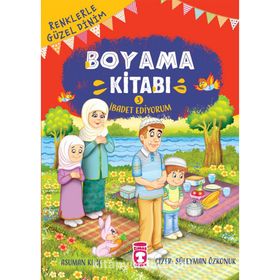 Timaş Çocuk İbadet Ediyorum 3 Renklerle Güzel Dinim Boyama Kitabı