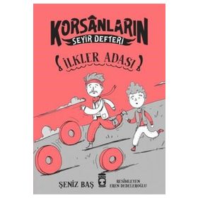 Timaş Çocuk İlkler Adası-Korsanların Seyir Defteri