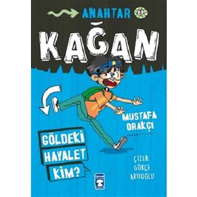 Timaş Çocuk Kağan - Göldeki Hayalet Kim? Kitap