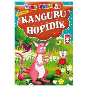 Timaş Çocuk - Kanguru Hopidik - Doğa Sevgisi / Mini Masallar