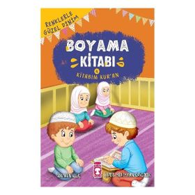 Timaş Çocuk Kitabım Kur’an - Renklerle Güzel Dinim Boyama Kitabım 4 Kitap