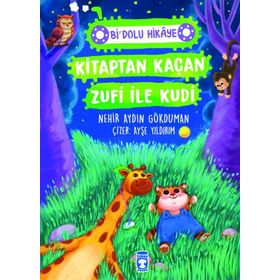 Timaş Çocuk Kitaptan Kaçan Zufi ile Kudi - Bi' Dolu Hikâye