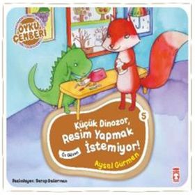 Timaş Çocuk Küçük Dinozor Resim Yapmak İstemiyor - Öykü Çemberi 5