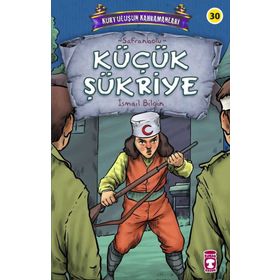 Timaş Çocuk Küçük Şükriye - Kurtuluşun Kahramanları 3 Kitap
