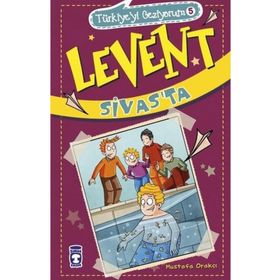 Timaş Çocuk - Levent Türkiye'yi Geziyorum - 05 Levent Sivast'a
