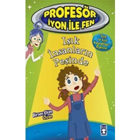 Timaş Çocuk - Profesör İyon ile Fen 2 - Işık İnsanların Peşinde