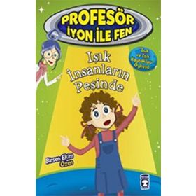 Timaş Çocuk - Profesör İyon ile Fen 2 - Işık İnsanların Peşinde