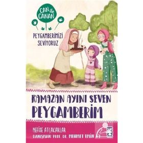Timaş Çocuk Ramazan Ayını Seven Peygamberim-Can ile Canan Peygamberimizi Seviyoruz