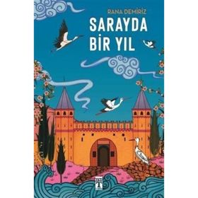 Timaş Çocuk - Sarayda Bir Yıl - Rana Demiriz