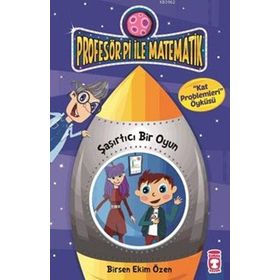 Timaş Çocuk Şaşırtıcı Bir Oyun - Profesör Pi İle Matematik 2
