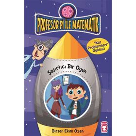 Timaş Çocuk Şaşırtıcı Bir Oyun - Profesör Pi İle Matematik 2