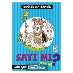 Timaş Çocuk Sayı Mı O Da Ne? - Popüler Matematik