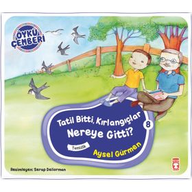 Timaş Çocuk Tatil Bitti Kırlangıçlar Nereye Gitti - Öykü Çemberi 8