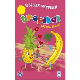 Timaş Çocuk Tropikal Sebzeler Meyveler Boyama Zamanı