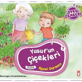 Timaş Çocuk Yusufun Çiçekleri - Öykü Çemberi 7