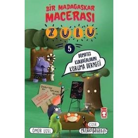 Timaş Çocuk - Zulu - Bir Madagaskar Macerası 5 - Domates Kurbağalarını Koruma Derneği