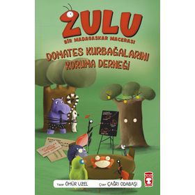 Timaş Çocuk - Zulu - Bir Madagaskar Macerası 5 - Domates Kurbağalarını Koruma Derneği