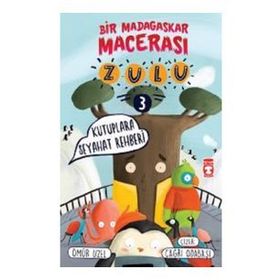 Timaş Çocuk Zulu - Bir Madagaskar Macerası - Kutuplara Seyahat Rehberi 3 Kitap