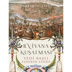 Timaş Tarih 2. Viyana Kuşatması Yedi Başlı Ejderin Fendi