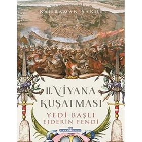 Timaş Tarih 2. Viyana Kuşatması Yedi Başlı Ejderin Fendi