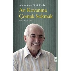 Timaş Tarih Arı Kovanına Çomak Sokmak