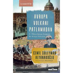 Timaş Tarih Avrupa Volkanı Patlamadan