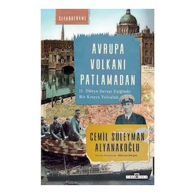 Timaş Tarih Avrupa Volkanı Patlamadan