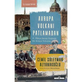 Timaş Tarih Avrupa Volkanı Patlamadan