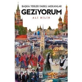 Timaş Tarih Başka Yerler Farklı Mekanlar Geziyorum