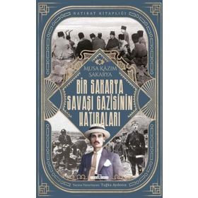 Timaş Tarih Bir Sakarya Savaşı Gazisinin Hatıraları