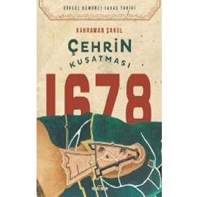 Timaş Tarih Çehrin Kuşatması 1678